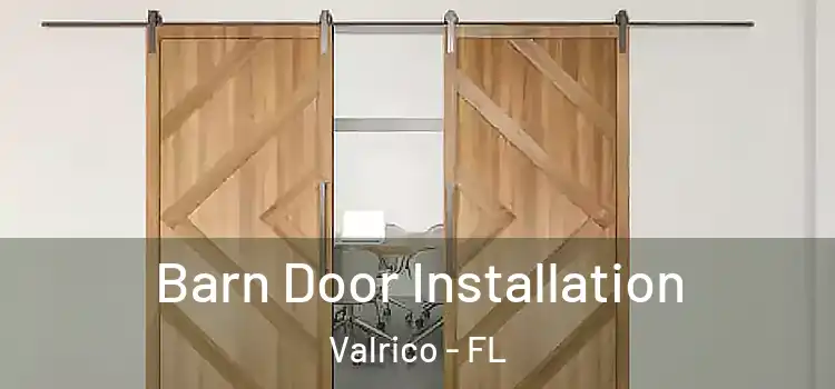 Barn Door Installation Valrico - FL
