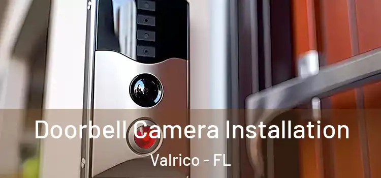  Doorbell Camera Installation Valrico - FL