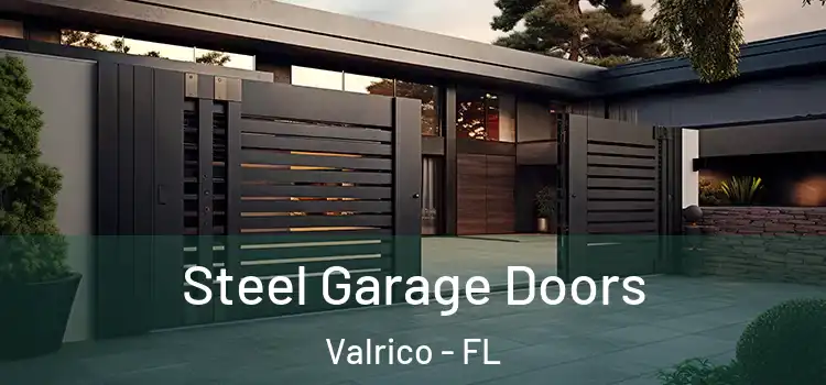 Steel Garage Doors Valrico - FL